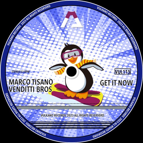 Marco Tisano, Venditti Bros - Get It Now [VUL115]